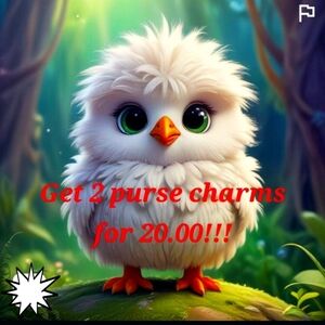 Purse charms 2 for 20.00!!!